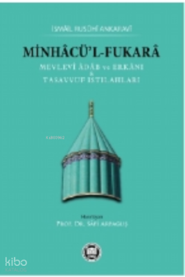 Minhacü’l-FukaraMevlevî Âdâb ve Erkânı & Tasavvuf Istılahları - 1