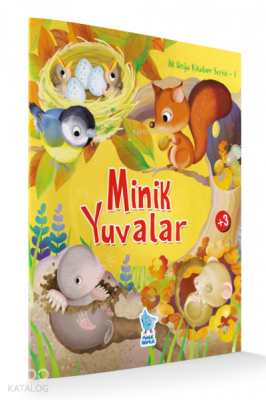 Minik Yuvalar İlk Doğa Kitabım Serisi 1 - Damla Yayınevi