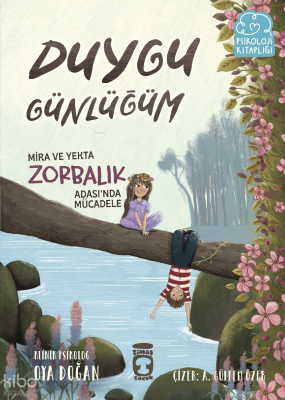 Mira ve Yekta Zorbalık Adasında Mücadele - Duygu Günlüğüm - 1