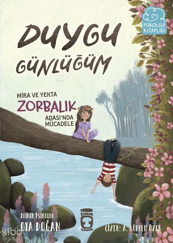 Mira ve Yekta Zorbalık Adasında Mücadele - Duygu Günlüğüm - 1