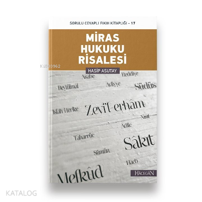 Miras Hukuku Risalesi Sorulu Cevaplı Fıkıh Kitaplığı - 17 - 2