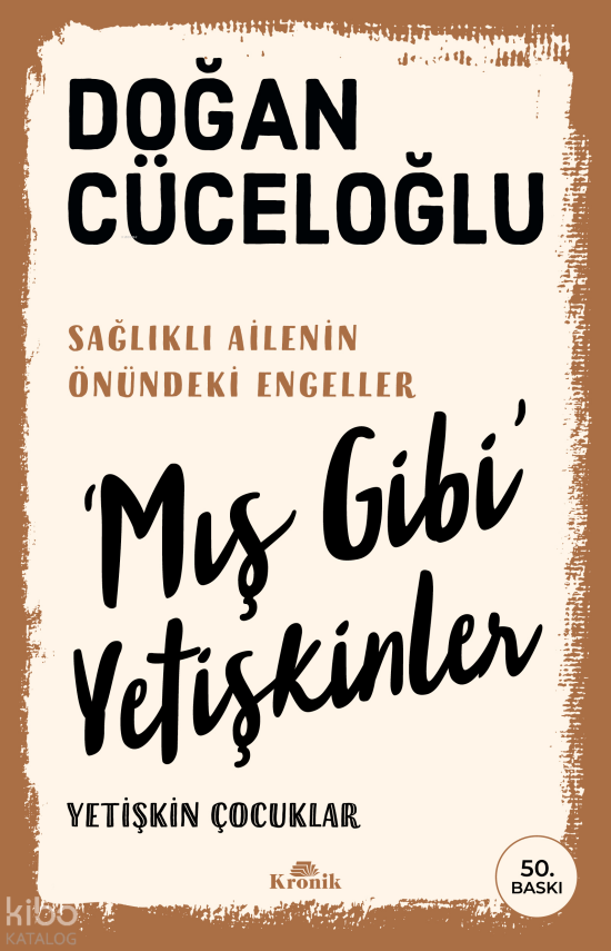 Mış Gibi’ YetişkinlerYetişkin Çocuklar - 1