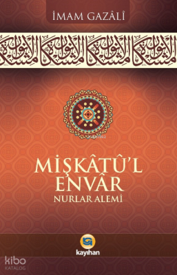 Mişkatü-l Envar Nurlar Alemi - 1