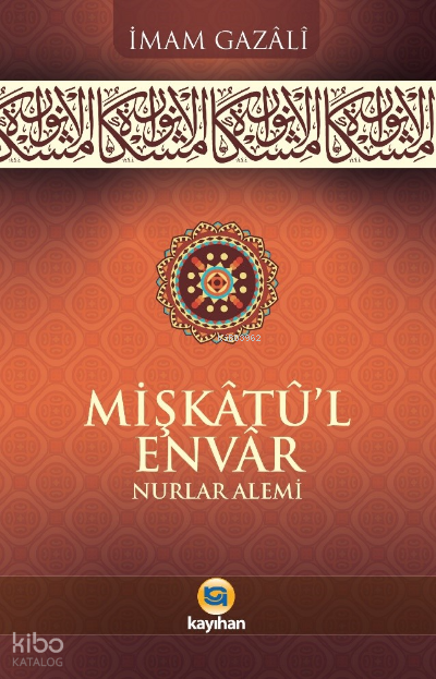 Mişkatü-l Envar Nurlar Alemi - 1