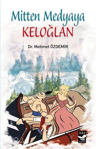 Mitten Medyaya Keloğlan - 2