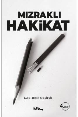 Mızraklı Hakikat - Ktb Yayınları