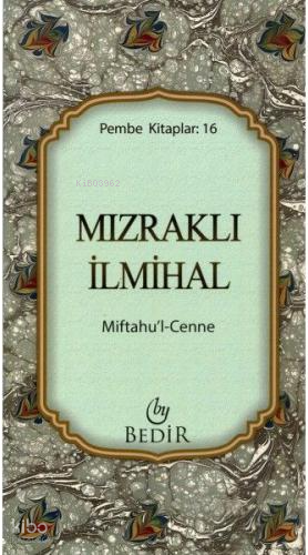 Mızraklı İlmihalMiftahul-Cenne - 1