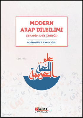 Modern Arap Dilbilimi(İbrahim Enîs Örneği) - 3