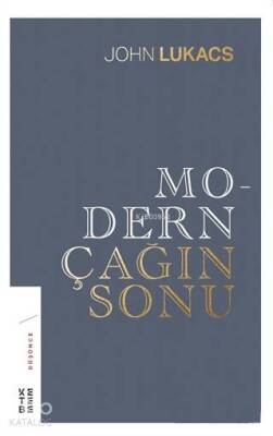 Modern Çağın Sonu - 1