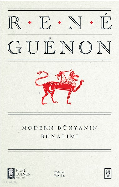Modern Dünyanın Bunalımı - 4