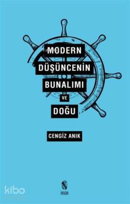 Modern Düşüncenin Bunalımı ve Doğu - İnsan Yayınları