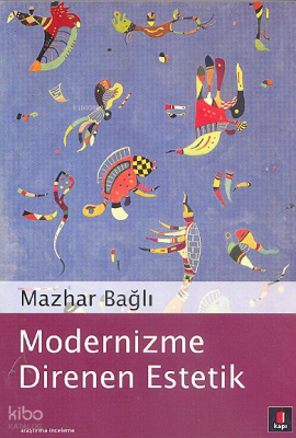 Modernizme Direnen Estetik - 2