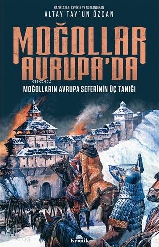 Moğollar Avrupada Moğolların Avrupa Seferinin Üç Tanığı (1241–1242) - 1