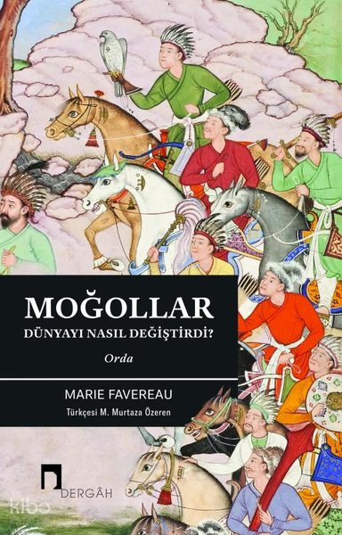 Moğollar Dünyayı Nasıl Değiştirdi?Orda - 1