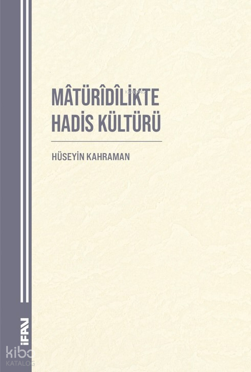 Mâtürîdîlikte Hadis Kültürü - 1