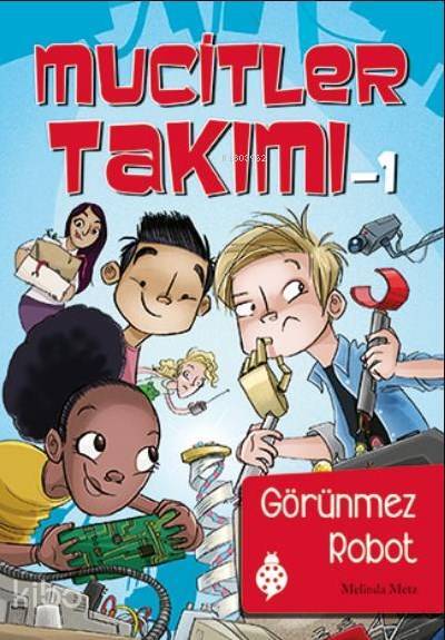 Mucitler Takımı 1 Görünmez Robot - 2