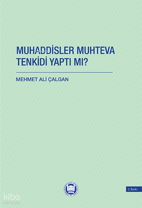 Muhaddisler Muhteva Tenkidi Yaptı Mı? - 2