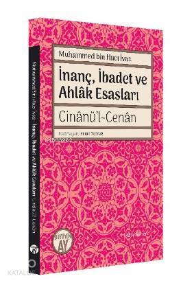 Muhammed bin Hacı İvaz İnanç, İbadet ve Ahlâk Esasları Cinânül-Cenân - 1