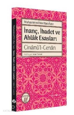 Muhammed bin Hacı İvaz İnanç, İbadet ve Ahlâk Esasları Cinânül-Cenân - 2