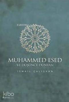 Muhammed Esed ve Düşünce Dünyası - İnsan Yayınları