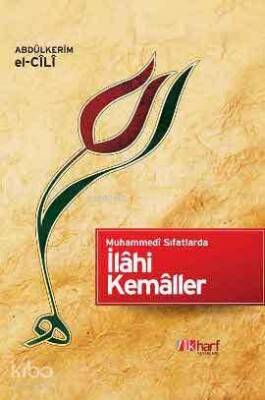 Muhammedi Sıfatlarda İlahi Kemaller - 2