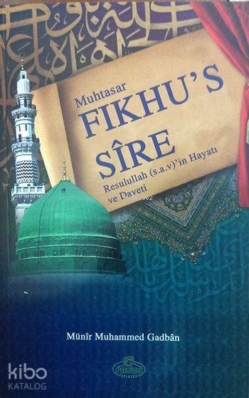 Muhtasar Fıkhus-Sîre Resulullahın Hayatı ve Daveti - 2