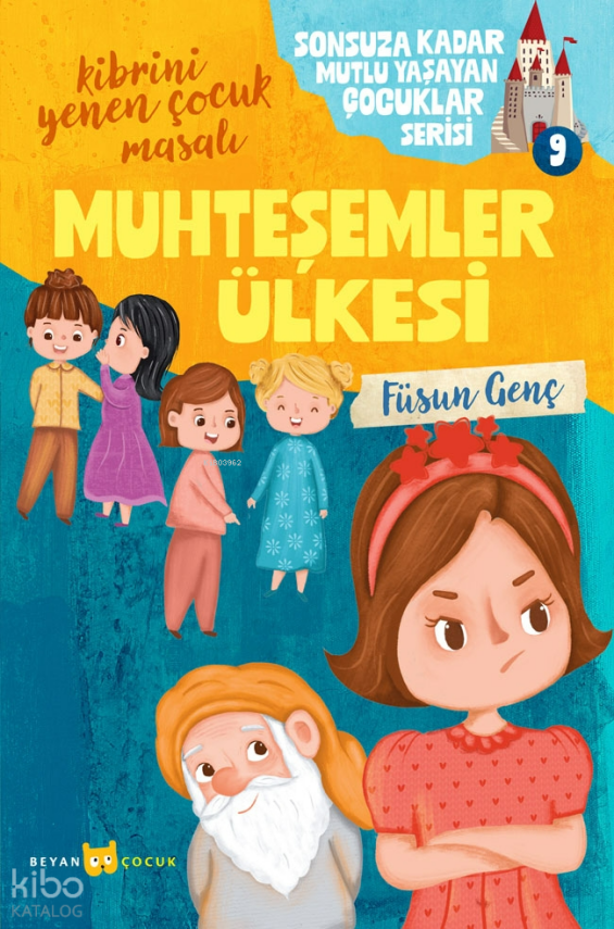 Muhteşemler ÜlkesiSonsuza Kadar Mutlu Yaşayan Çocuklar Serisi -9 - 1