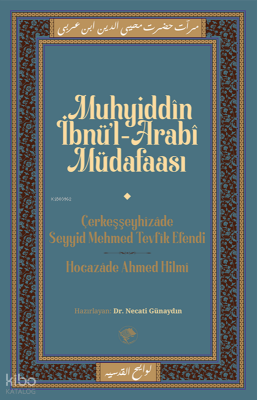Muhyiddîn İbn Arabî Müdafaası - 1