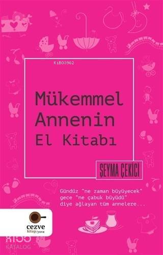 Mükemmel Annenin El Kitabı - 2