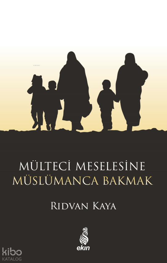Mülteci Meselesine Müslümanca Bakmak - 2