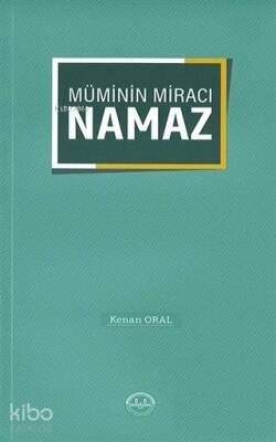 Müminin Miracı Namaz - 2