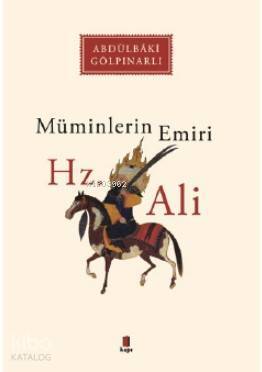 Müminlerin Emiri Hz. Ali - 2