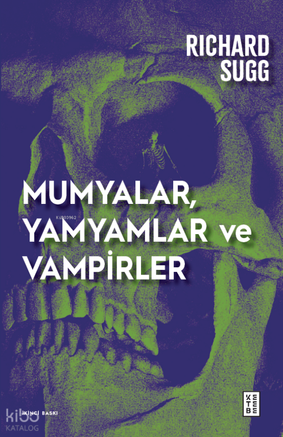 Mumyalar, Yamyamlar ve Vampirler Avrupada Cesetten İlaç Yapmanın Tarihi - 2