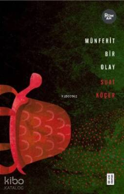 Münferit Bir Olay - Ketebe Yayınları (1)