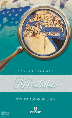 Murâbıtlar Devletlerimiz - 1