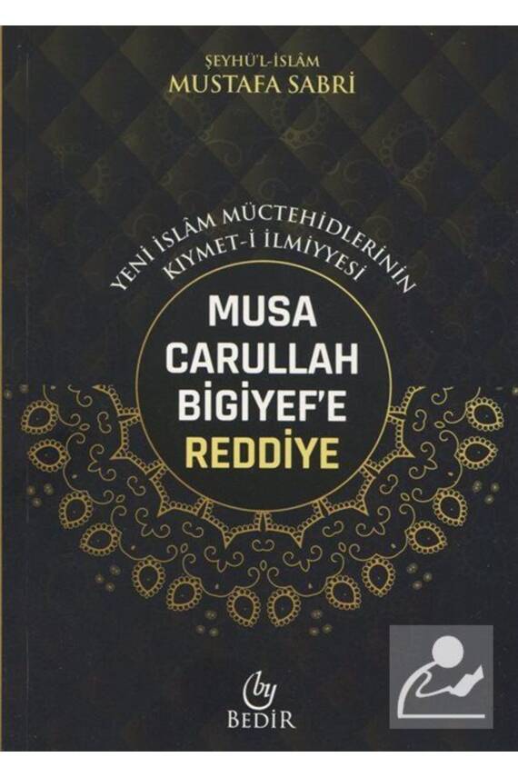 Musa Carullah Bigiyefe Reddiyeyeni Islam Müctehidlerinin Kıymet-ilmiyyesi - 1