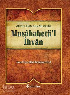 Musahabetül İhvan - Şadırvan Yayınları
