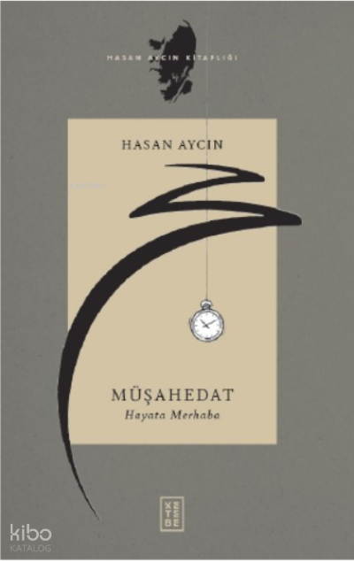 MüşahedatHayata Merhaba - 1
