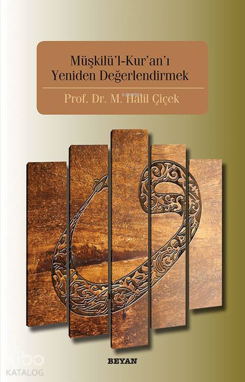 Müşkilul-Kuranı Yeniden Değerlendirmek - 1
