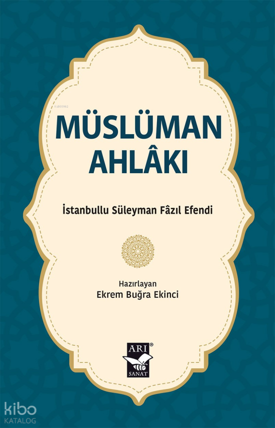 Müslüman Ahlakı - 1
