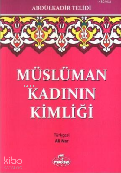 Müslüman Kadının Kimliği - 1