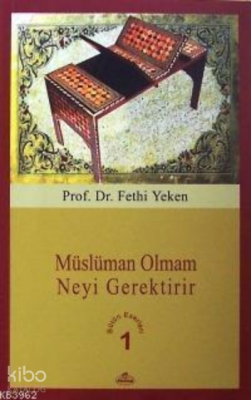 Müslüman Olmam Neyi Gerektirir Bütün Eserleri 1 - 2