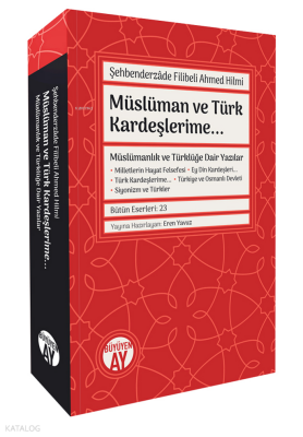 Müslüman ve Türk Kardeşlerime...-Müslümanlık ve Türklüğe Dair Yazılar- - 1