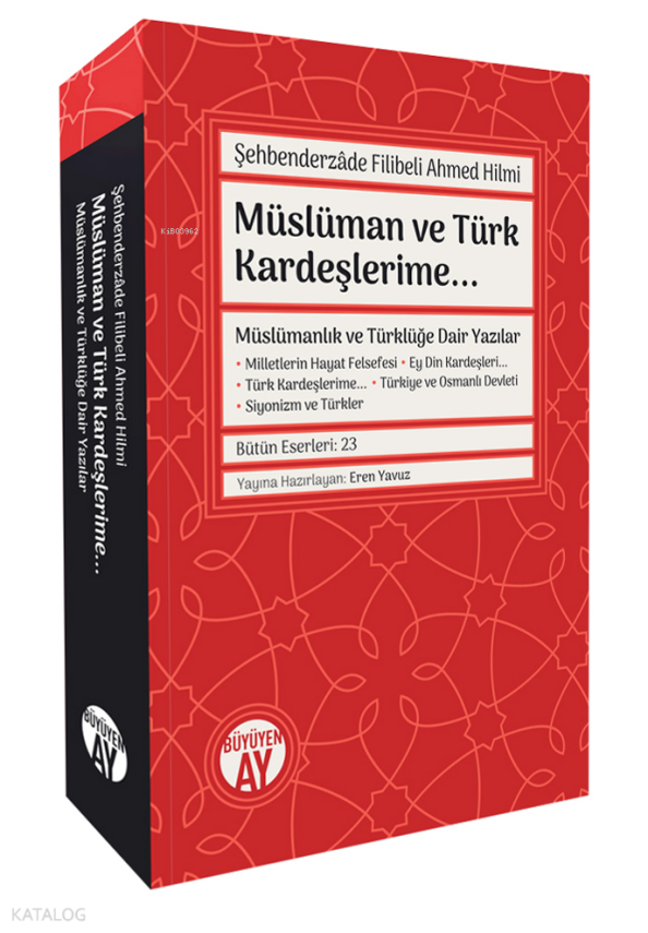 Müslüman ve Türk Kardeşlerime...-Müslümanlık ve Türklüğe Dair Yazılar- - 2