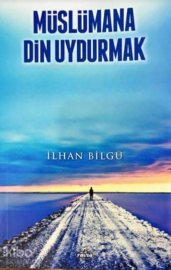 Müslümana Din Uydurmak - 2