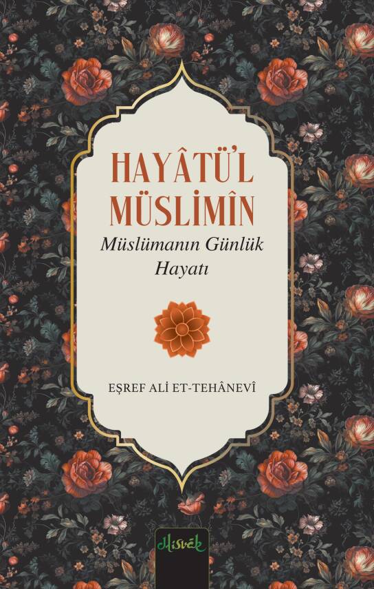 Müslümanın Günlük Hayatı (Hayatül Müslimin Tercümesi) - 1