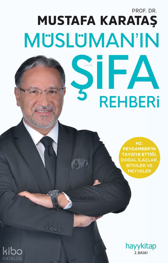 Müslümanın Şifa Rehberi Tibb-i Nebevi - 1