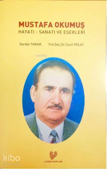 Mustafa Okumuş Hayatı - Sanatı ve Eserleri - 1
