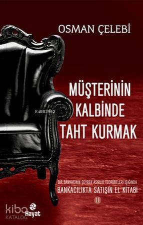 Müşterinin Kalbinde Taht Kurmak Bankacılıkta Satışın El Kitabı 2 - 2