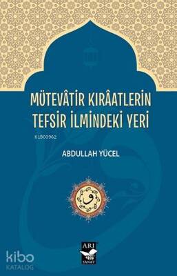 Mütevatir Kıraatlerin Tefsir İlmindeki Yeri - 2